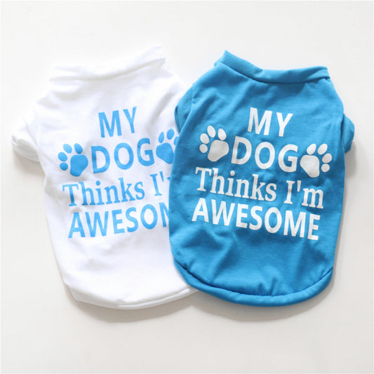 Two pet shirts, one white and one blue, with text 'My Dog Thinks I'm Awesome' on a light background.